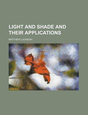 Book cover for Light and Shade and Their Applications