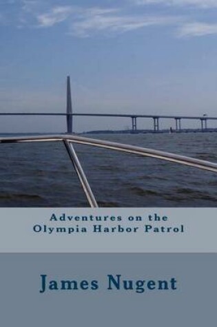 Cover of Adventures on the Olympia Harbor Patrol