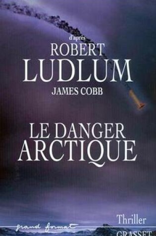 Cover of Le Danger Arctique
