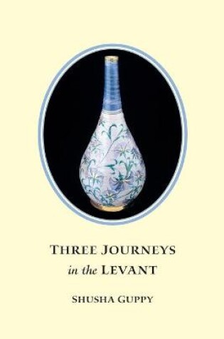 Cover of Three Journeys in the Levant