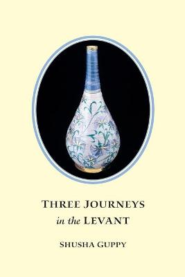 Book cover for Three Journeys in the Levant