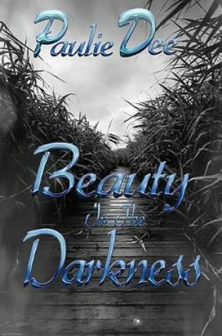 Cover of Beauty in the Darkness