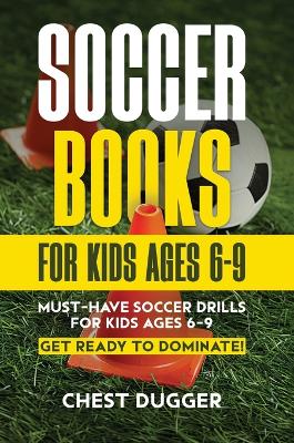 Book cover for Soccer Books for Kids Ages 6-9