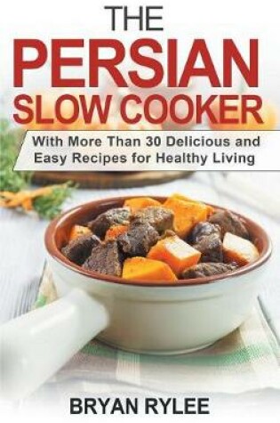 Cover of The Persian Slow Cooker