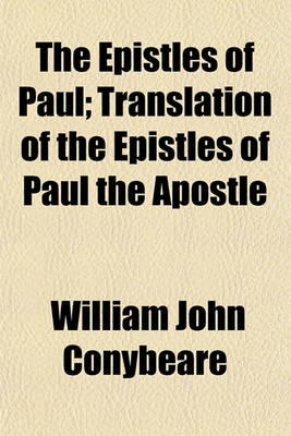 Book cover for The Epistles of Paul; Translation of the Epistles of Paul the Apostle