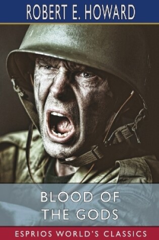 Cover of Blood of the Gods (Esprios Classics)