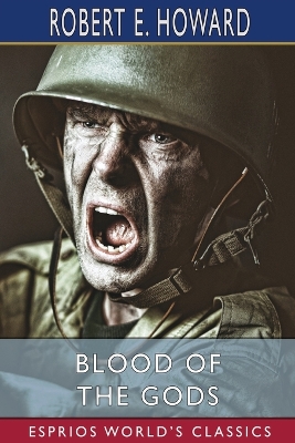 Book cover for Blood of the Gods (Esprios Classics)