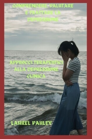 Cover of Comprendere, Valutare E Trattare La Depressione