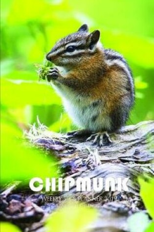 Cover of Chipmunk Weekly 5 X 8 Planner 2019