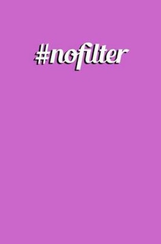 Cover of No Filter Journal