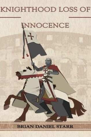 Cover of Knighthood Loss of Innocence