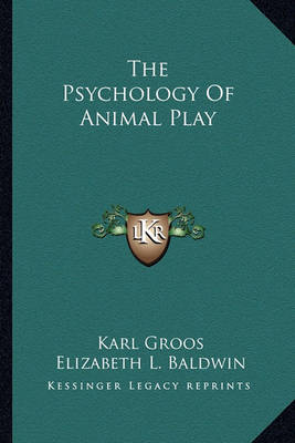 Book cover for The Psychology of Animal Play