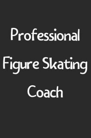 Cover of Professional Figure Skating Coach