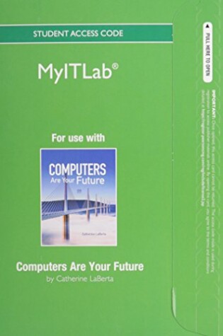 Cover of myitlab -- Access Code -- for Computers Are Your Future [Office 2010]