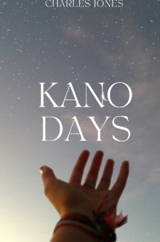 Cover of Kano Days