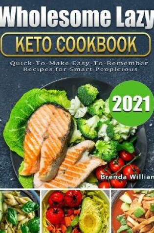 Cover of Wholesome Lazy Keto Cookbook 2021