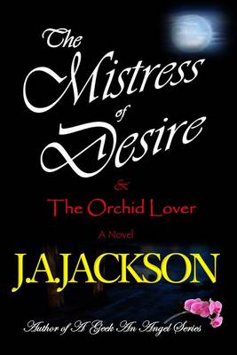 Book cover for Mistress of Desire & the Orchid Lover