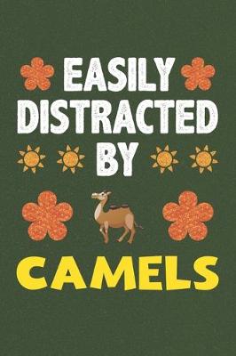 Book cover for Easily Distracted By Camels