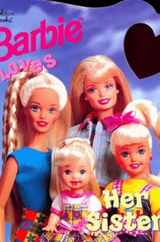Cover of Barbie Loves Her Sisters