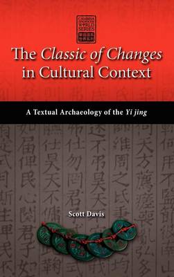 Book cover for The Classic of Changes in Cultural Context