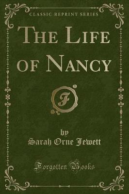 Book cover for The Life of Nancy (Classic Reprint)