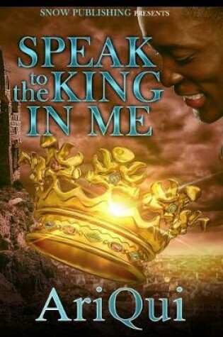 Cover of Speak To The King In Me