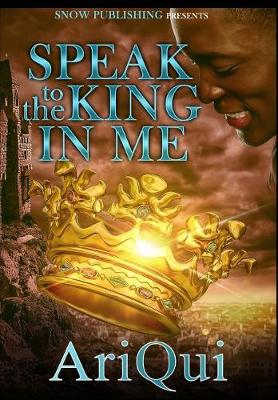 Book cover for Speak To The King In Me