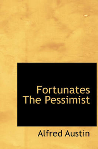 Cover of Fortunates the Pessimist