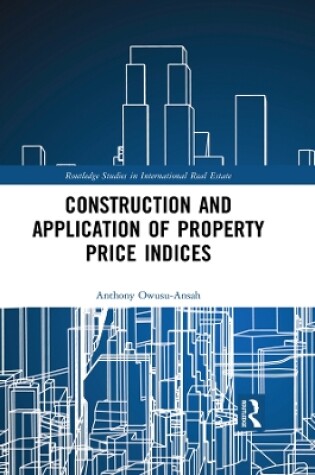 Cover of Construction and Application of Property Price Indices