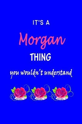 Book cover for It's A Morgan Thing You Wouldn't Understand