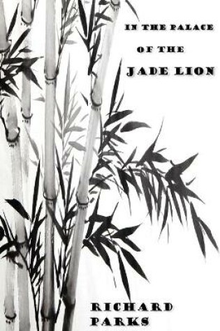 Cover of In the Palace of the Jade Lion