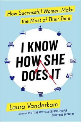 Cover of I Know How She Does It