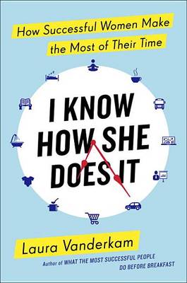 Book cover for I Know How She Does It
