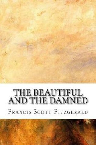 Cover of The Beautiful and the Damned