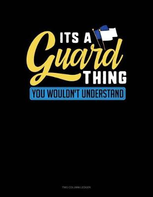 Book cover for It's a Guard Thing You Wouldn't Understand