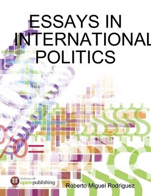 Book cover for Essays in International Politics