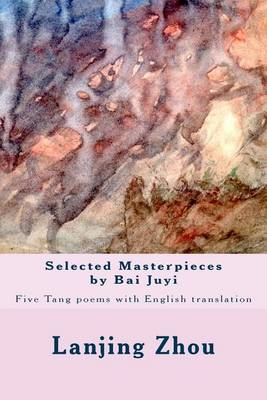 Book cover for Selected Masterpieces by Bai Juyi