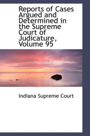 Cover of Reports of Cases Argued and Determined in the Supreme Court of Judicature, Volume 95