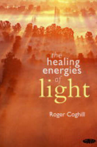 Cover of The Healing Energies of Light