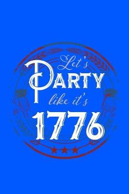 Cover of Let's Party Like It's 1776