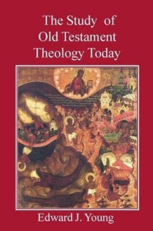 Cover of The Study of Old Testament Theology Today