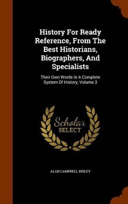 Book cover for History for Ready Reference, from the Best Historians, Biographers, and Specialists