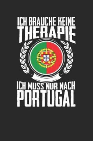 Cover of Ich brauche keine Therapie ich muss nur nach Portugal