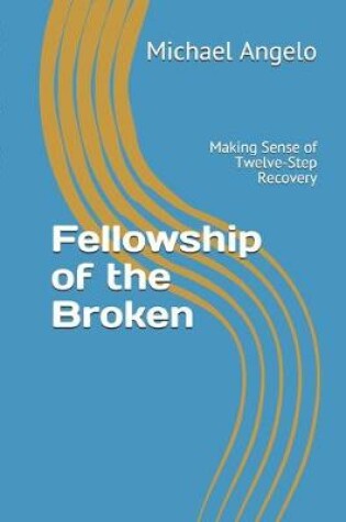 Cover of Fellowship of the Broken
