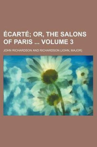 Cover of Ecarte Volume 3; Or, the Salons of Paris