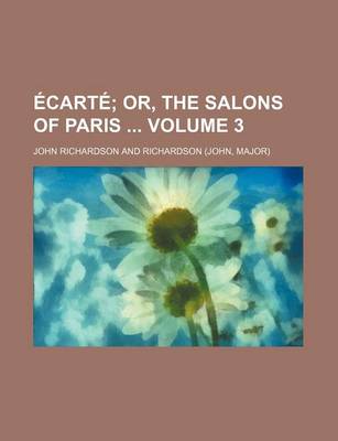 Book cover for Ecarte Volume 3; Or, the Salons of Paris