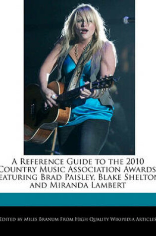 Cover of A Reference Guide to the 2010 Country Music Association Awards