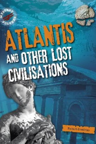 Cover of Atlantis and Other Lost Civilizations