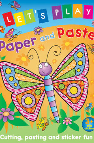 Cover of Let's Play Paper and Paste