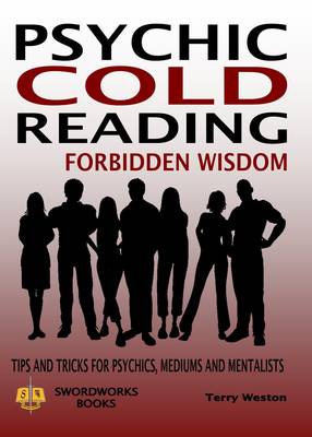 Book cover for Cold Reading Forbidden Wisdom - Tips and Tricks for Psychics, Mediums and Mentalists